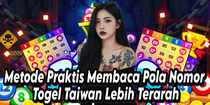 Metode Praktis Membaca Pola Nomor Togel Taiwan Lebih Terarah