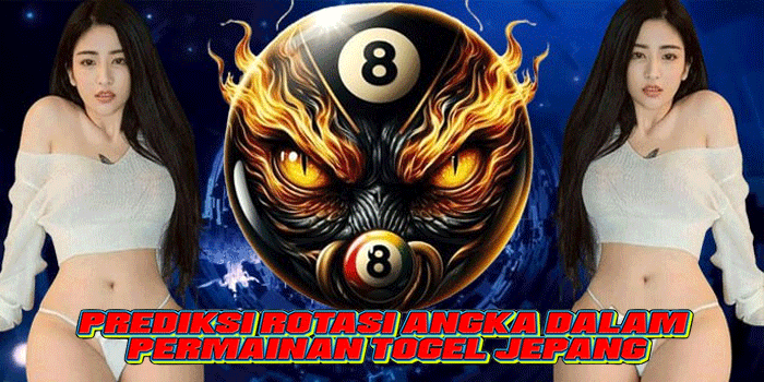 Prediksi Rotasi Angka Dalam Permainan Togel Jepang